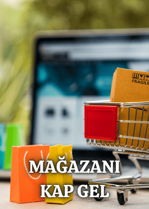Mağazanı Kap Gel