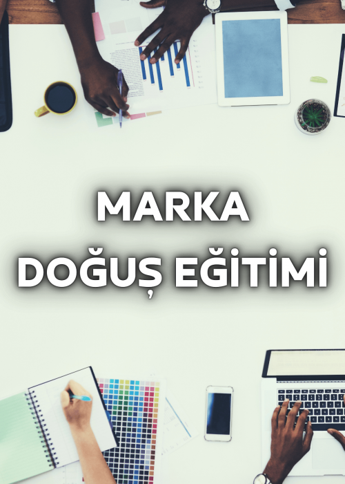 Marka Doğuş Eğitimi